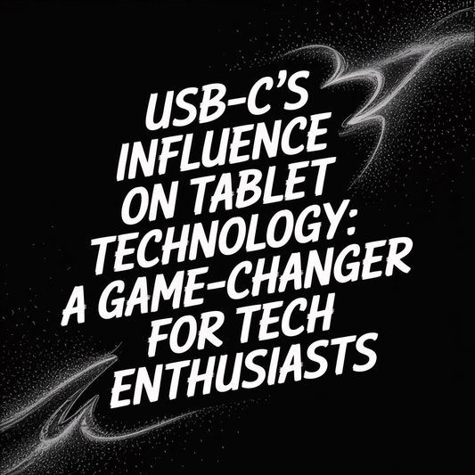 Text graphic highlighting USB-C's impact on tablet technology for tech enthusiasts.
