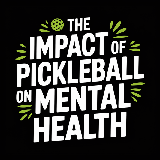 Graphic text: The Impact of Pickleball on Mental Health with decorative elements and bright colors.
