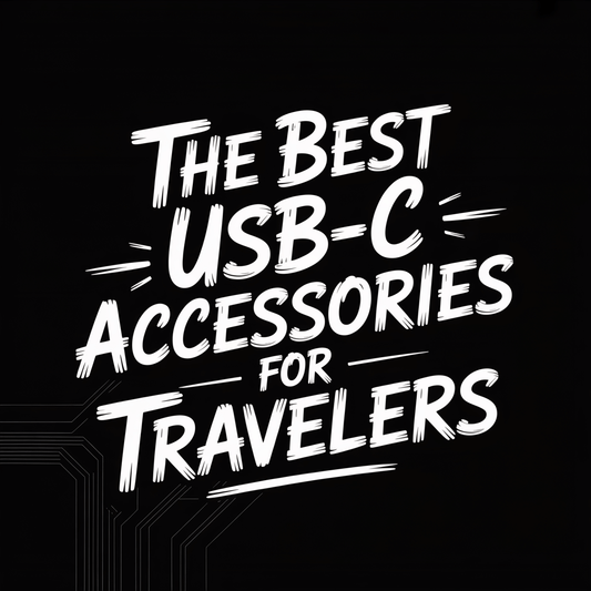Text graphic of 'The Best USB-C Accessories for Travelers' on a black background.