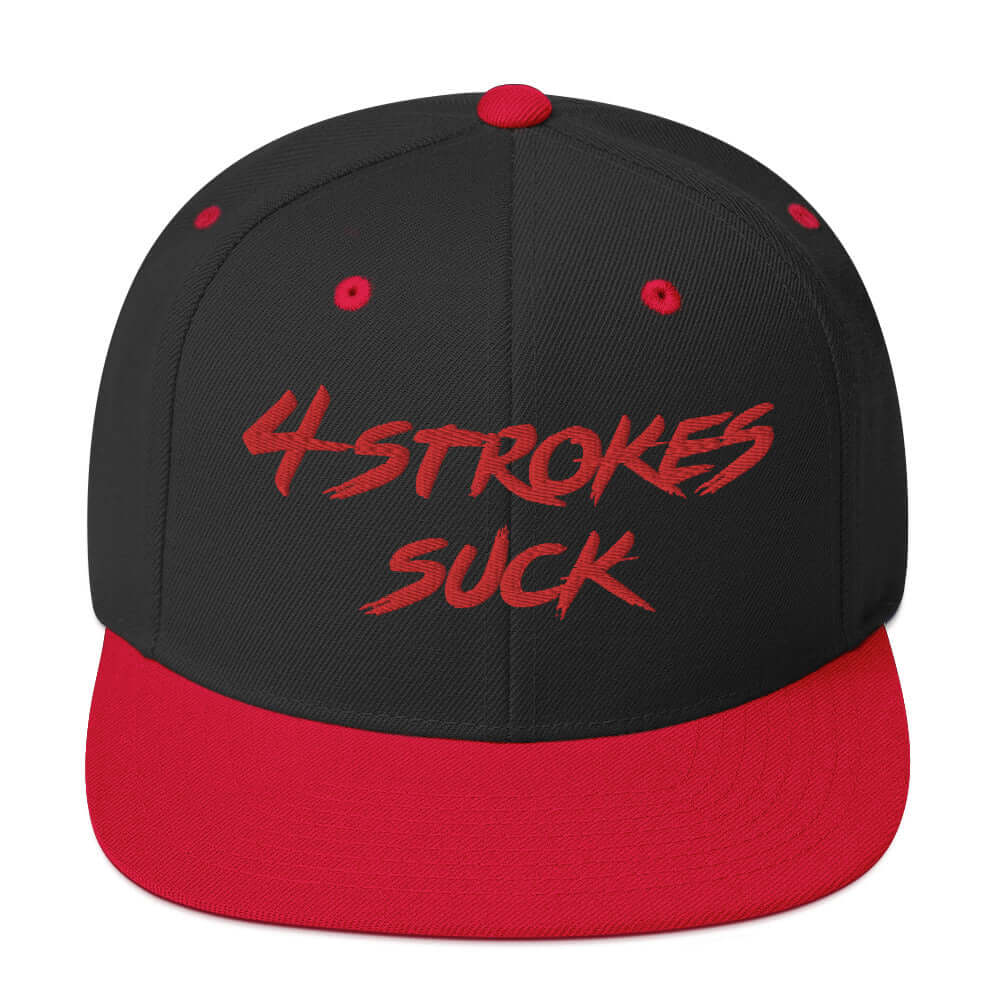 Black and red "4-Strokes Suck" embroidered snapback hat, inspired by motocross and Ronnie Mac.