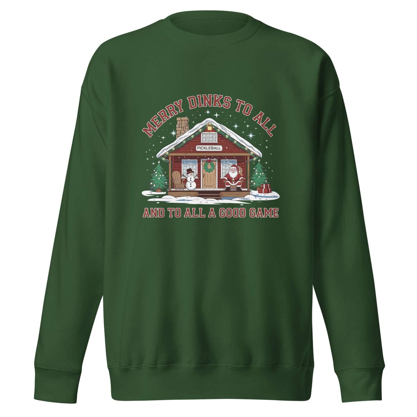 Green Merry Dinks holiday sweatshirt with pickleball cabin design, featuring Santa and snowman, perfect for festive celebrations.
