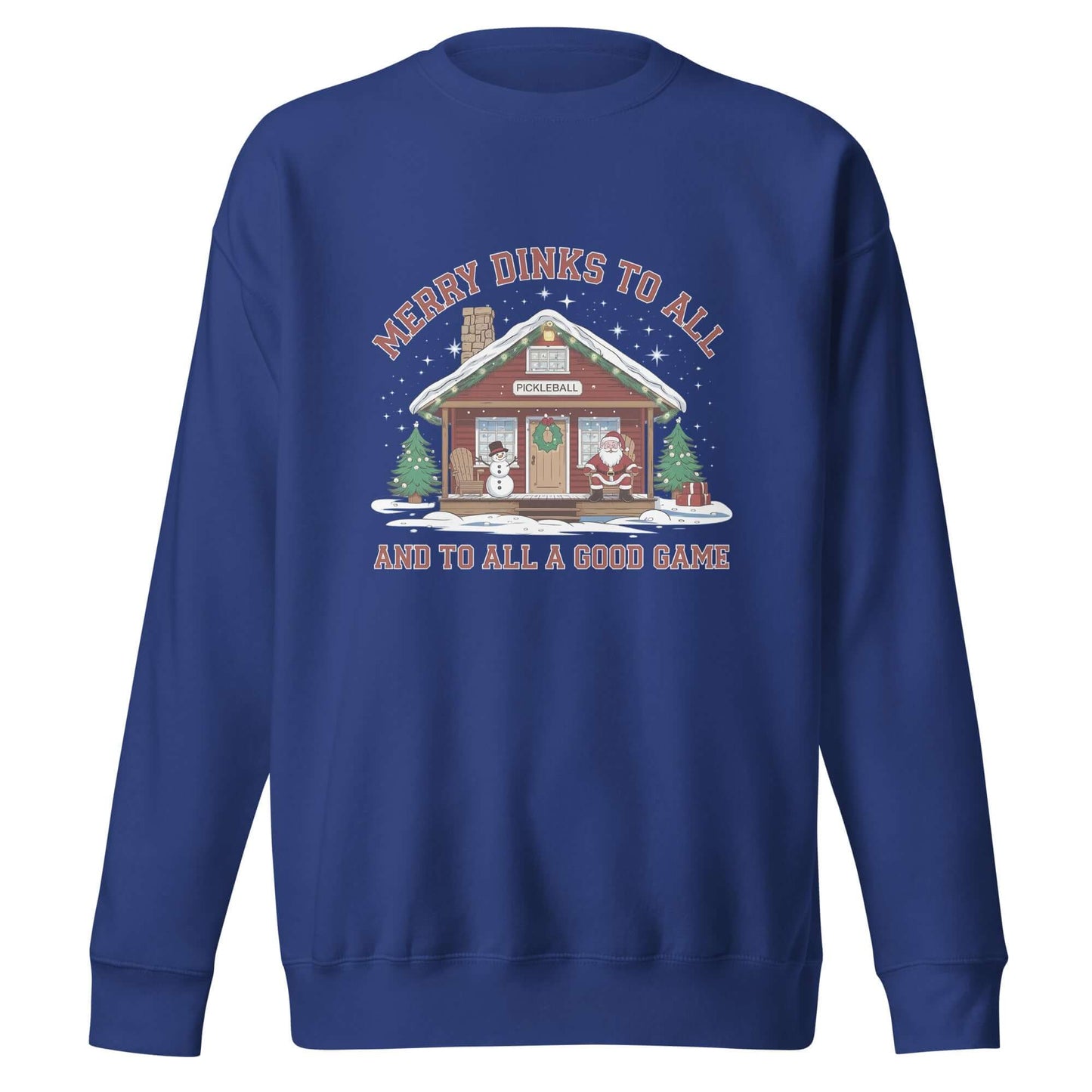 Front of Cozy Pickleball Cabin: Merry Dinks Holiday Sweatshirt (royal)