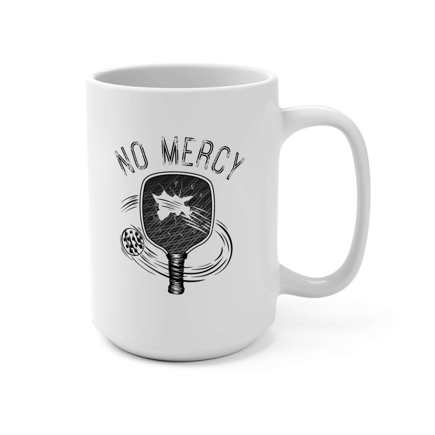 "No Mercy Pickleball Series Ceramic Mug 15oz with pickleball paddle design"