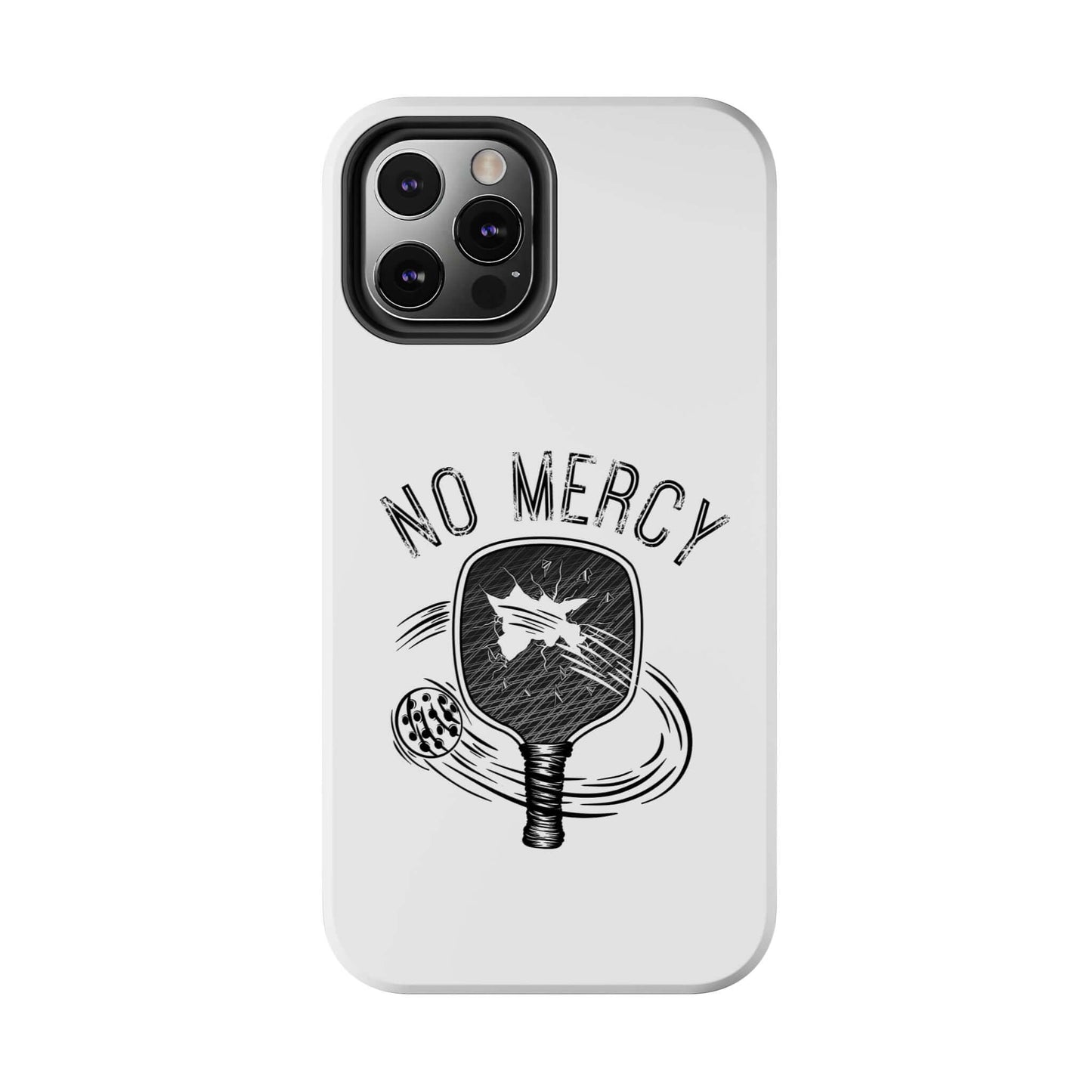"No Mercy Pickleball Series iPhone Case with Paddle Design by RND Power Solutions"