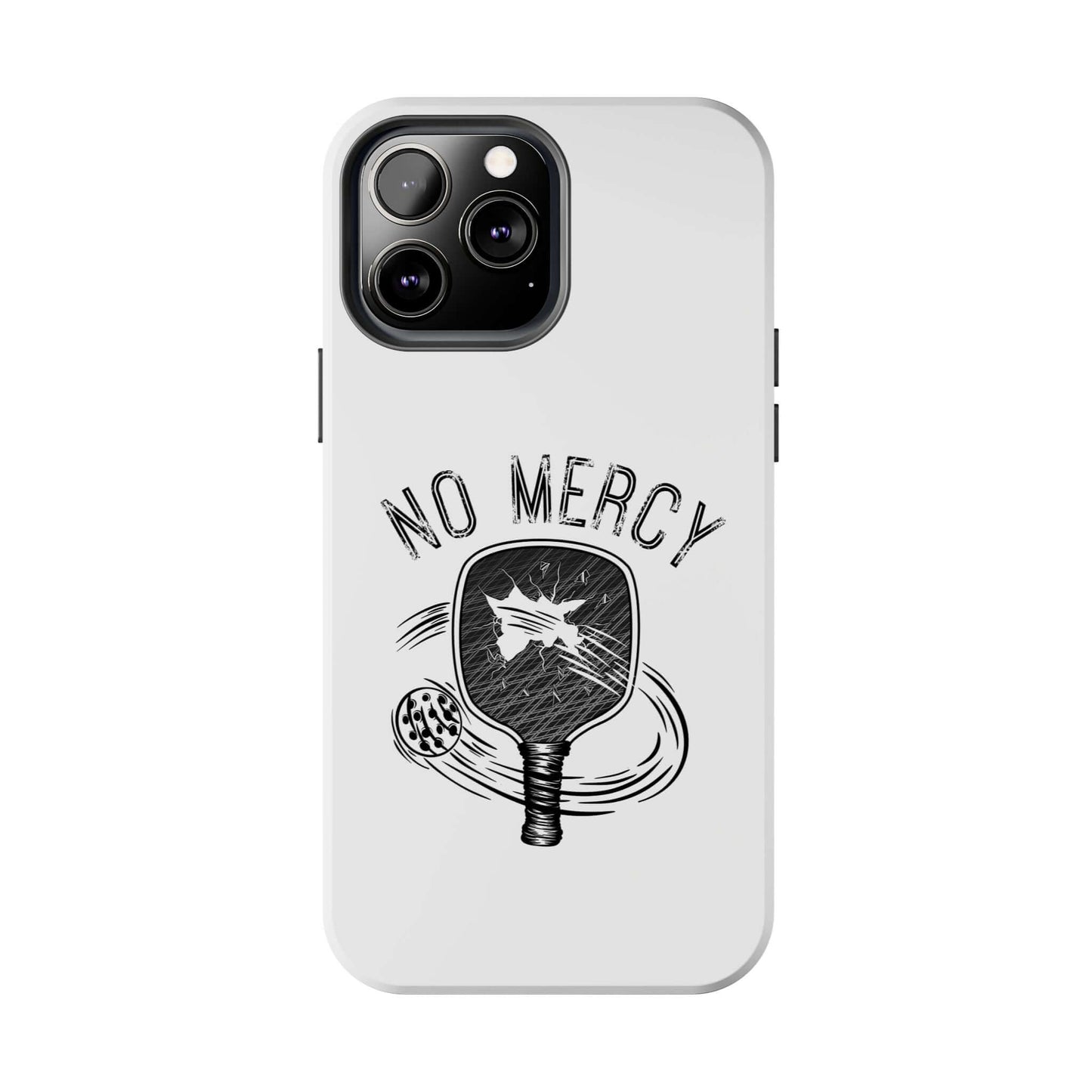 "No Mercy Pickleball Series Tough Dual-Layer Phone Case for iPhone with Pickleball Paddle Design"