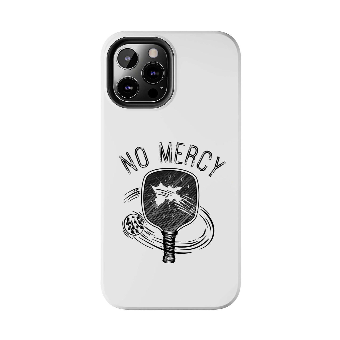 "No Mercy Pickleball Tough Dual-Layer Phone Case for Apple iPhone with Paddle Graphic"