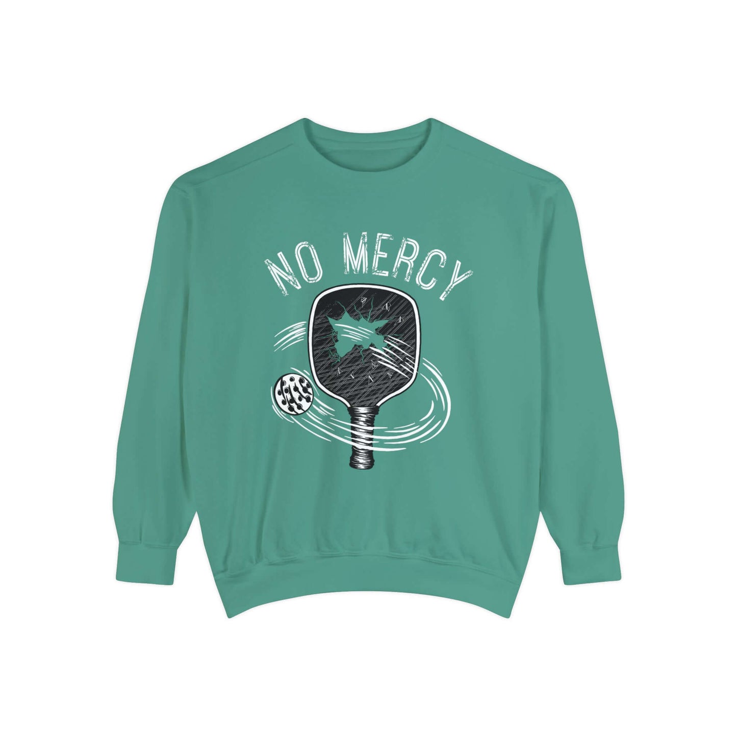 Unisex garment-dyed sweatshirt with "No Mercy" pickleball paddle design in green