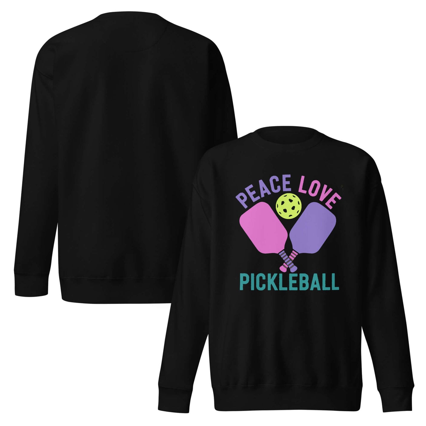 Women's Premium Sweatshirt featuring 'Peace Love Pickleball' design in colorful graphics on a black background.