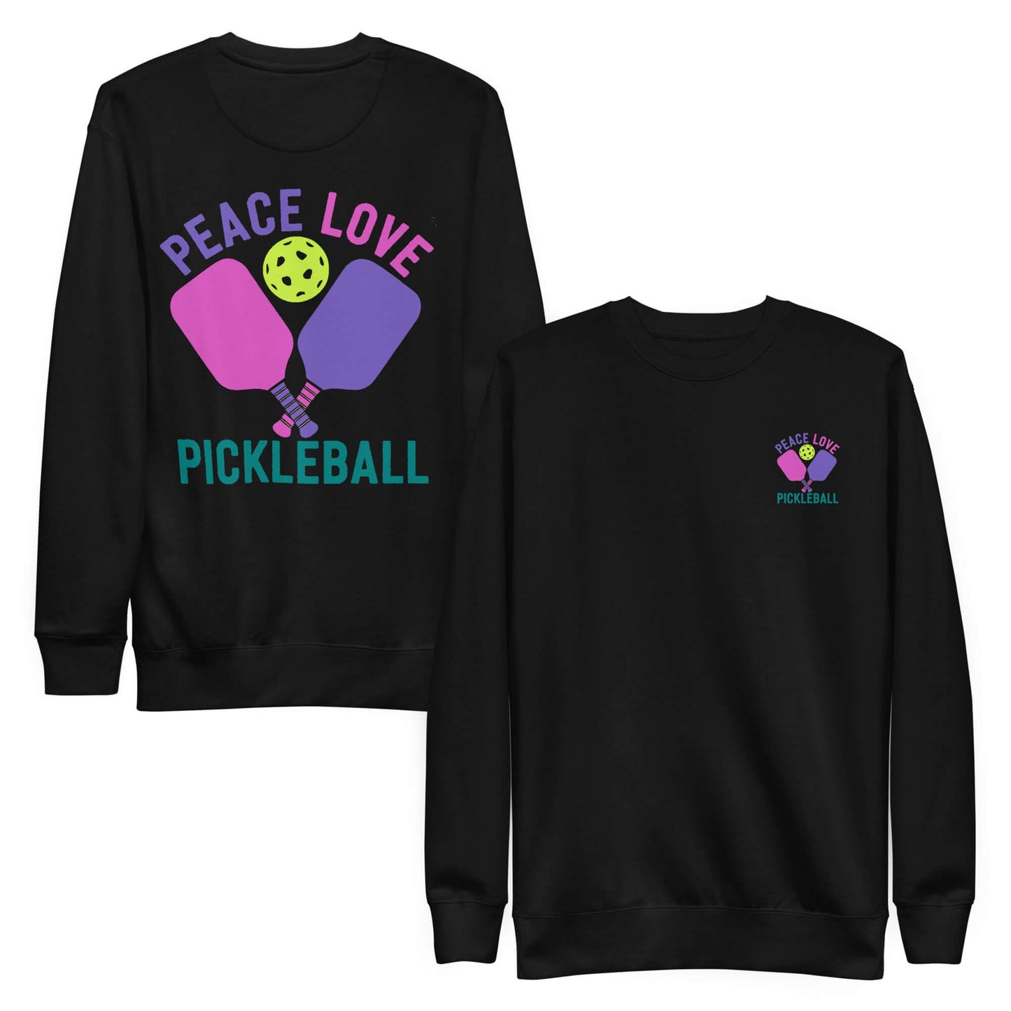 Women's black sweatshirt featuring 'Peace Love Pickleball' design and colorful pickleball graphics.