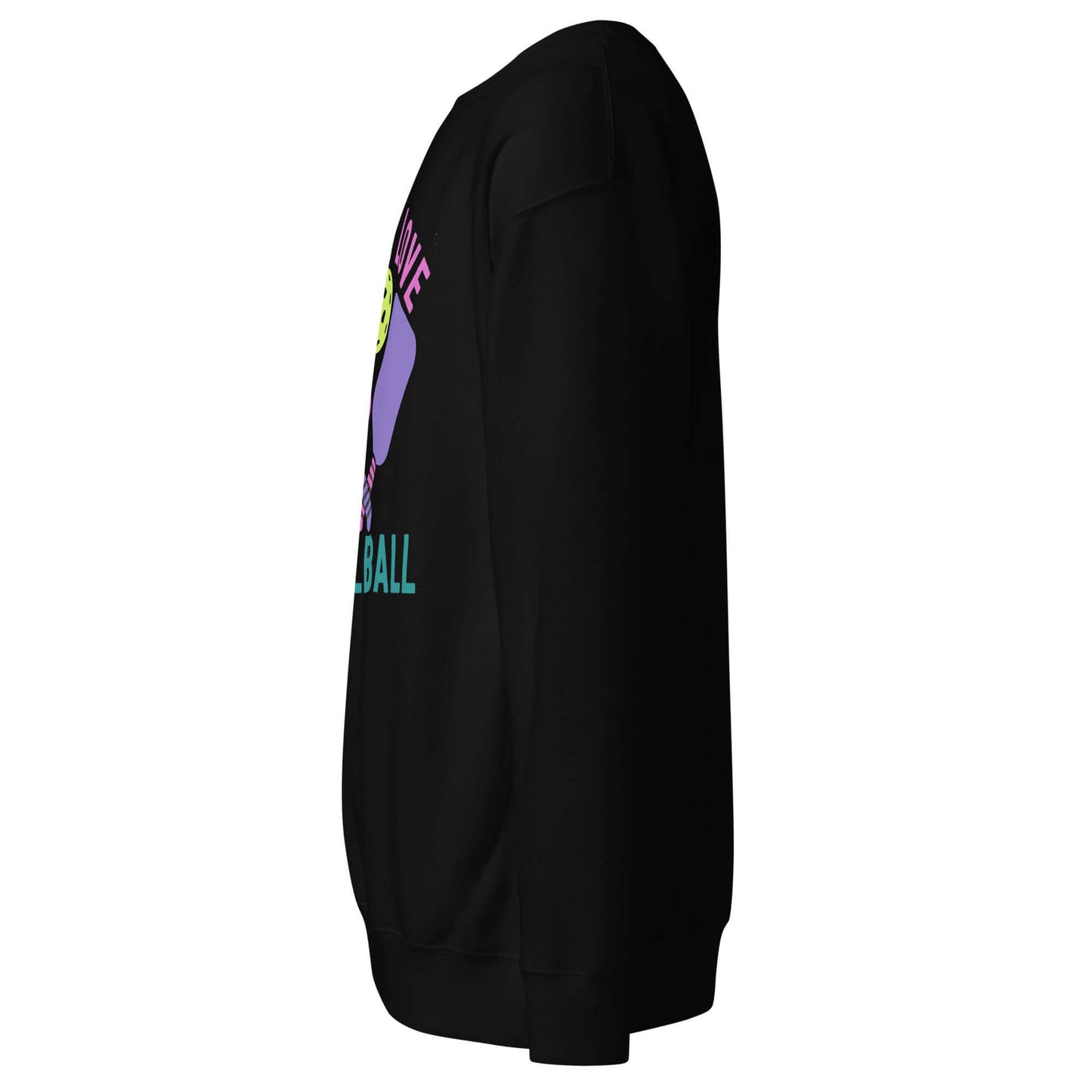 Side view of Women's Peace, Love, Pickleball Premium Sweatshirt in black with colorful graphic design.