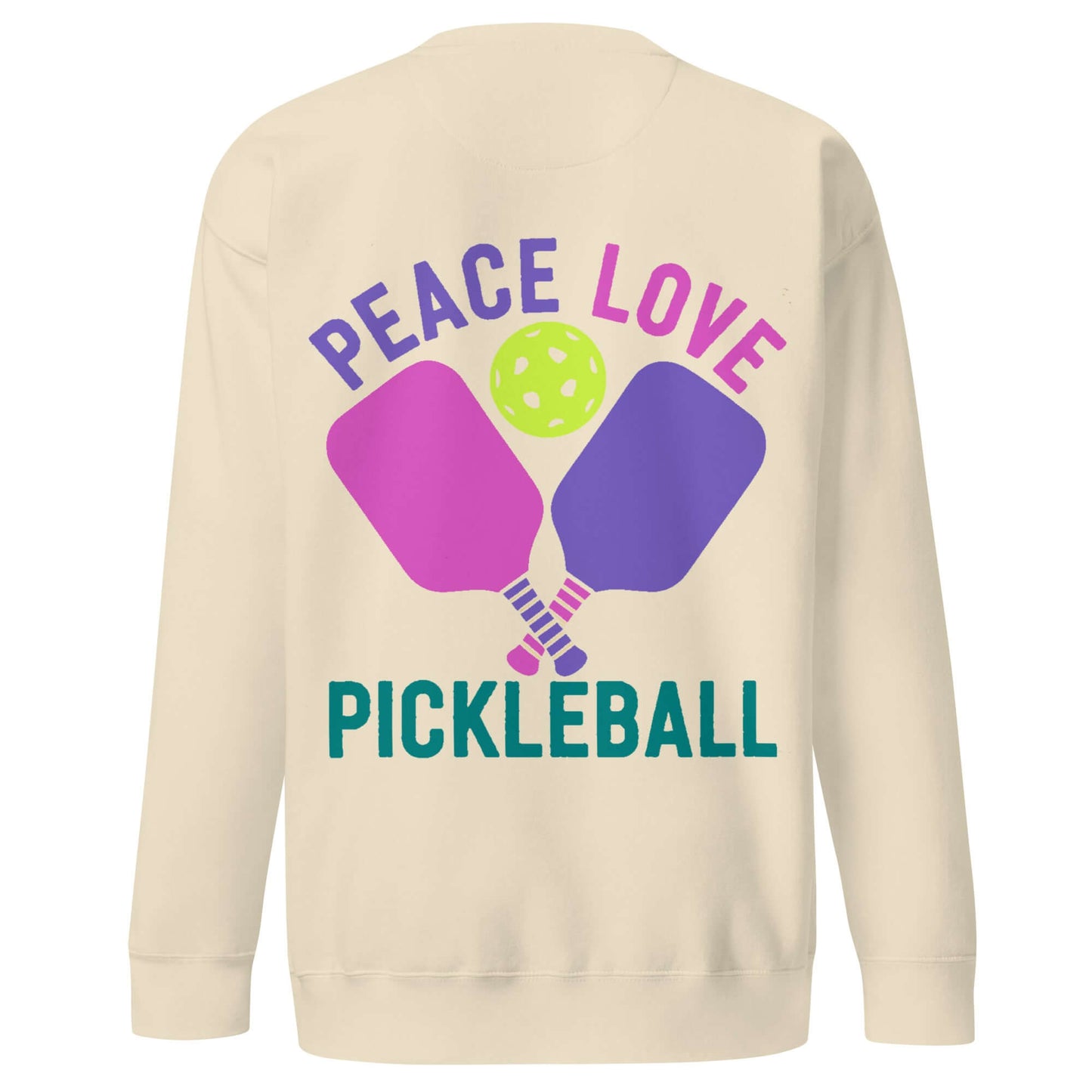 Women's beige sweatshirt with 'Peace Love Pickleball' graphic and colorful paddles.