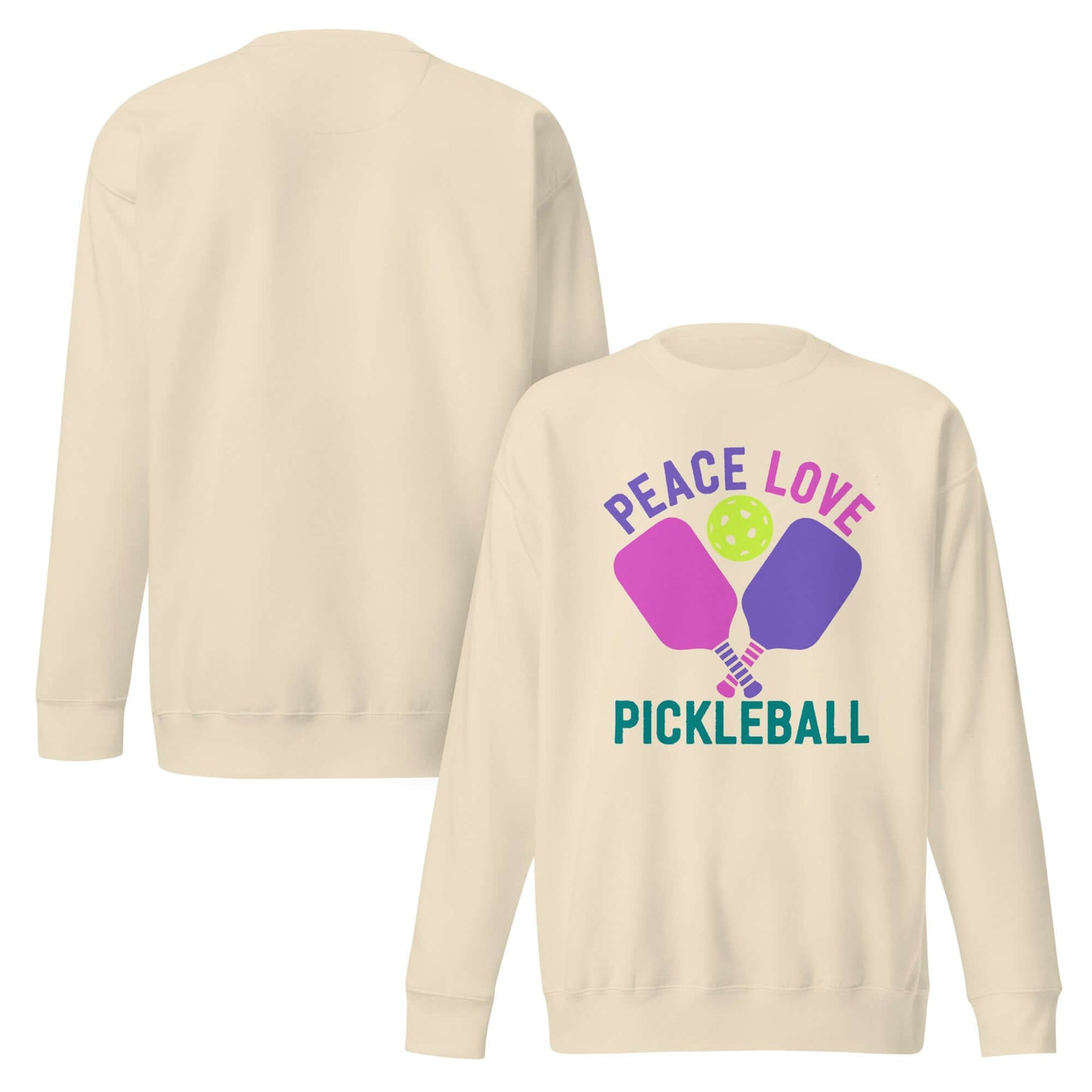 Women’s Peace, Love, Pickleball Premium Sweatshirt in cream with colorful pickleball graphic.