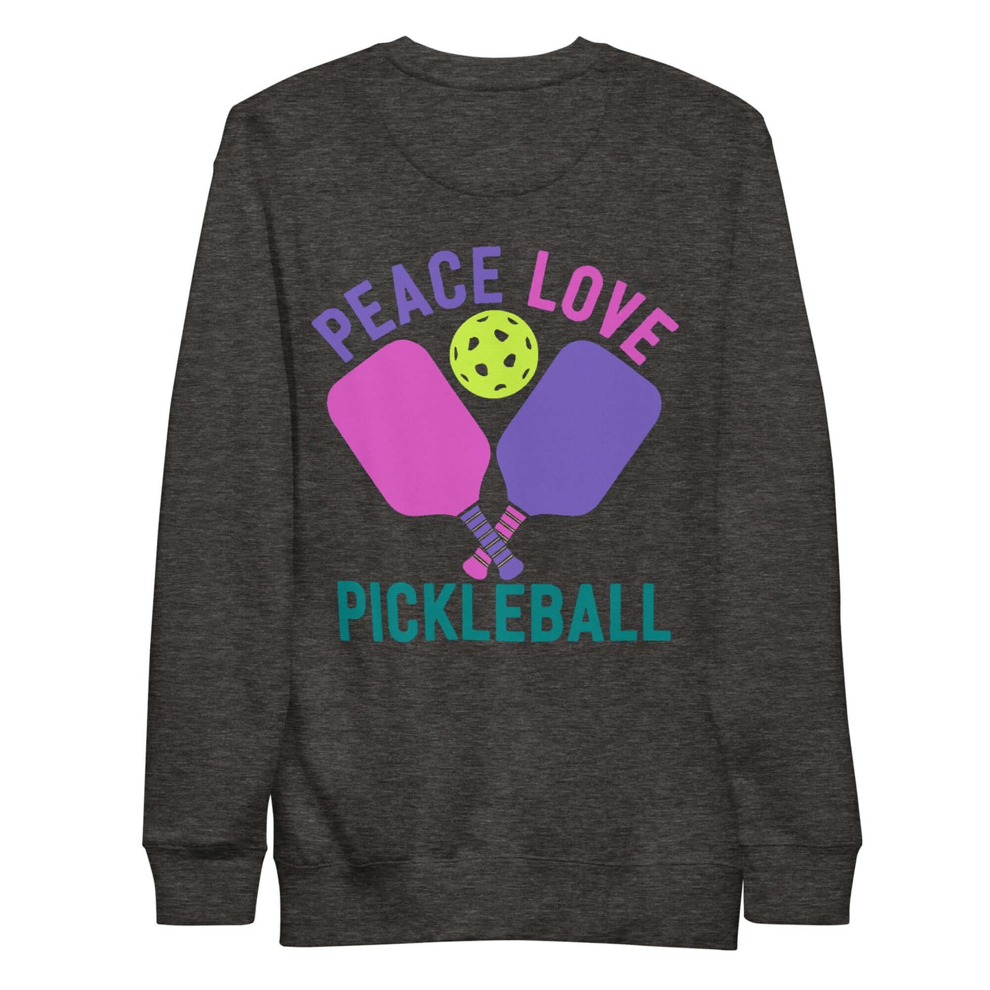 Women's Peace Love Pickleball Premium Sweatshirt with vibrant pickleball graphic and colorful paddles.