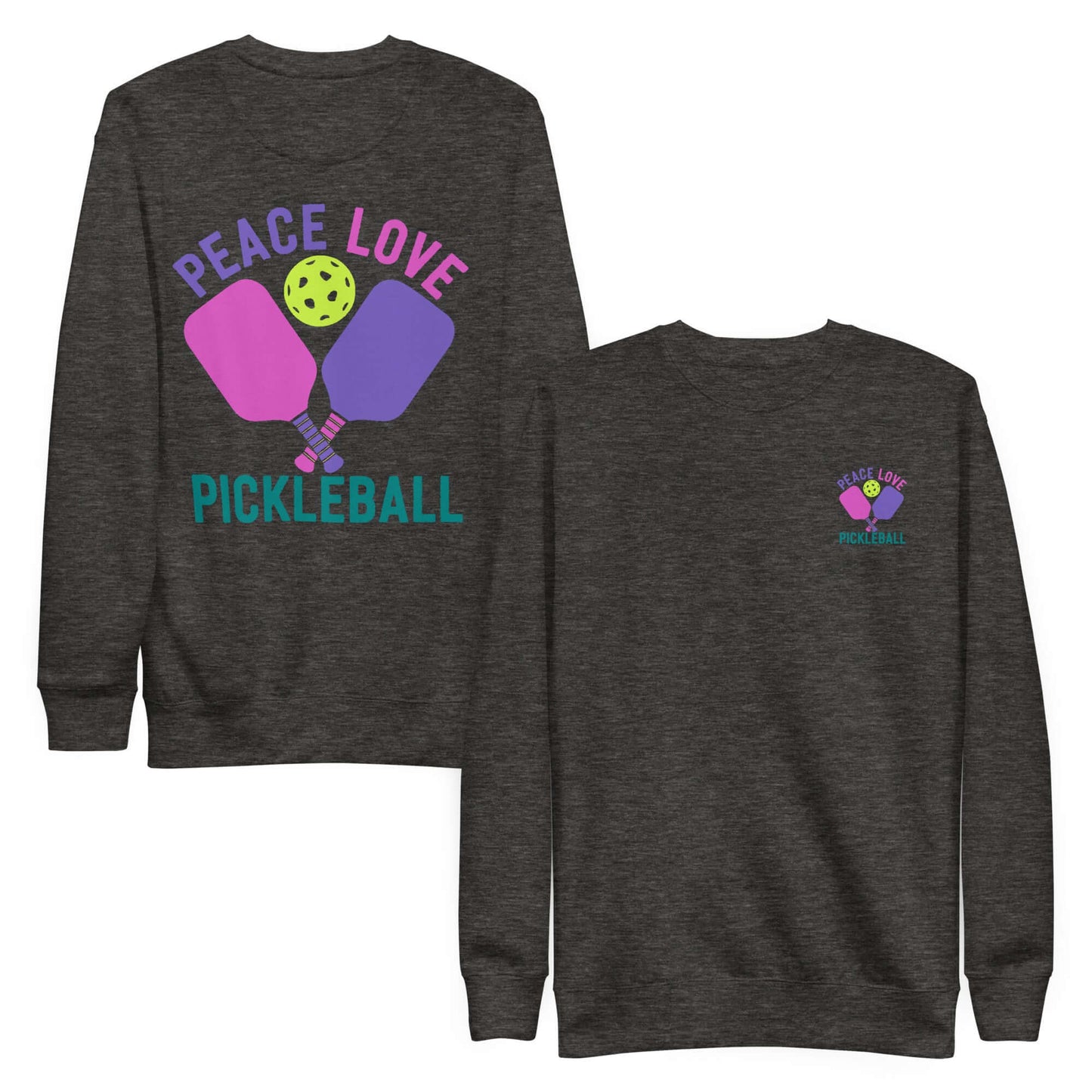 Women's dark gray sweatshirt featuring 'Peace Love Pickleball' with pickleball paddles and ball design.