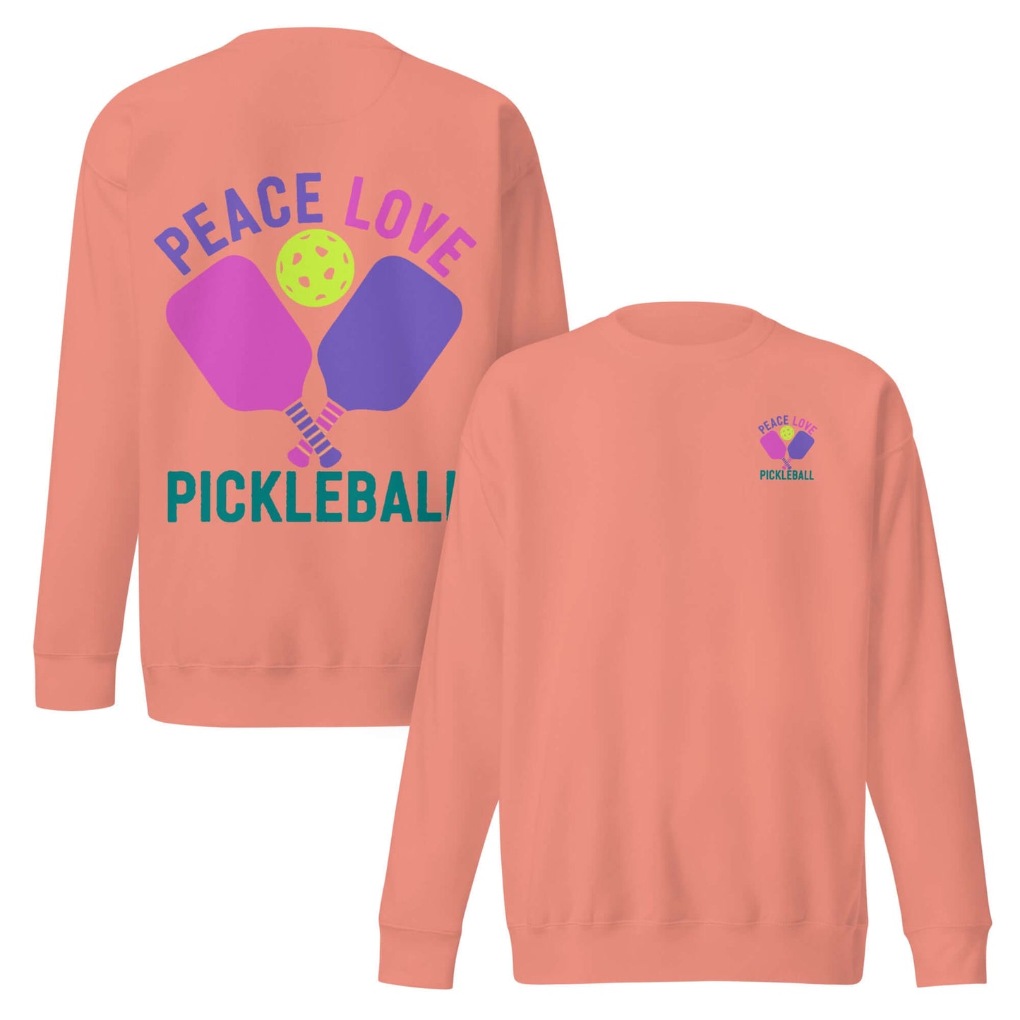 Front and back view of Women's Peace, Love, Pickleball sweatshirt in peach color, showcasing stylish pickleball design.