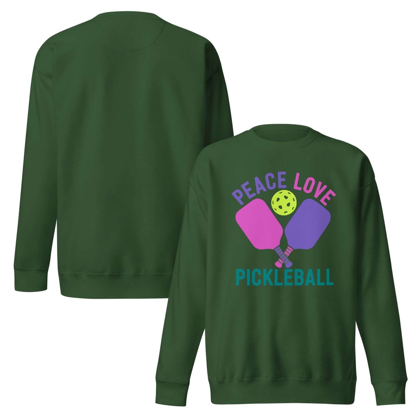 Women's Premium Sweatshirt featuring 'Peace, Love, Pickleball' design on a green background.