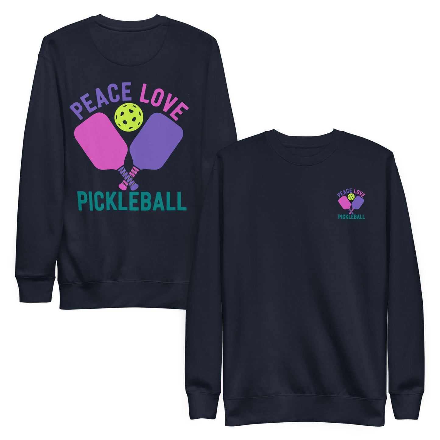 Women's Peace, Love, Pickleball Premium Sweatshirt featuring colorful graphic design.