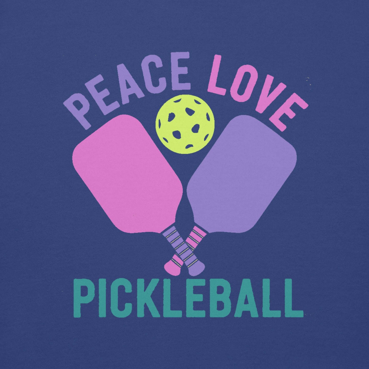 Graphic design featuring paddles and a pickleball with text 'Peace Love Pickleball' in vibrant colors.