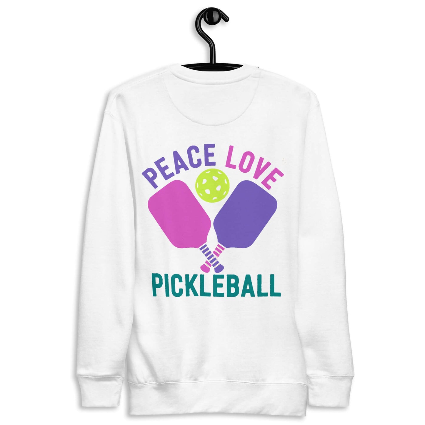 White sweatshirt with 'Peace Love Pickleball' graphic, perfect for pickleball enthusiasts and stylish casual wear.