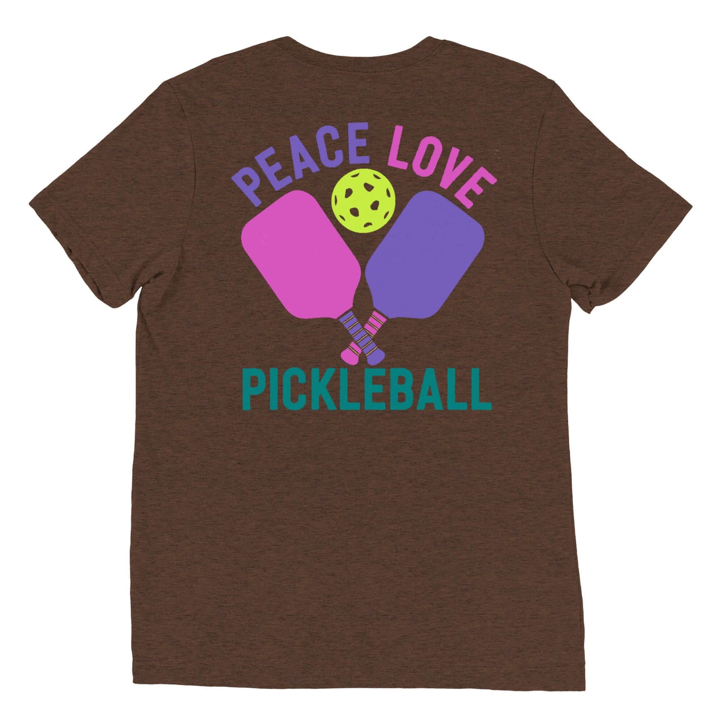 Brown short sleeve T-shirt with colorful 'Peace Love Pickleball' graphic and paddles on the back.