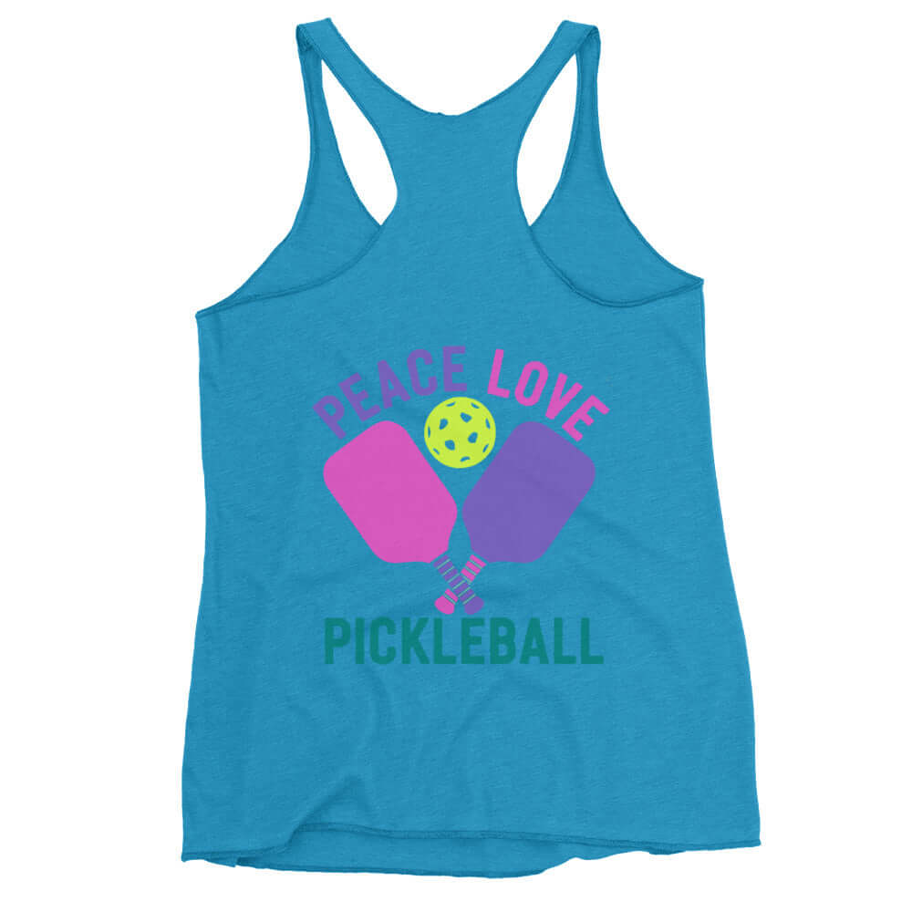 Women's turquoise racerback tank top featuring 'Peace, Love, Pickleball' graphic with paddles and a pickleball.