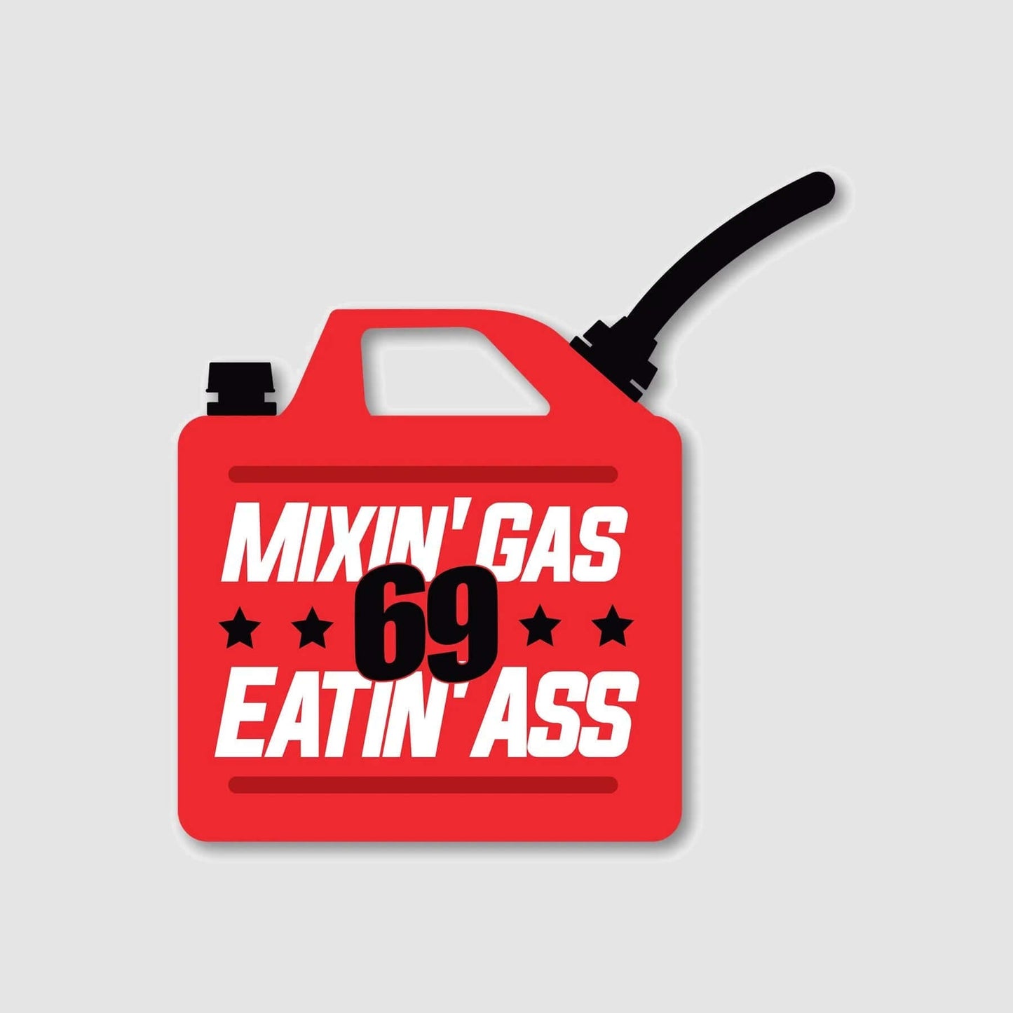 Red gas can sticker with "Mixin' Gas, Eatin' Ass 69" slogan, part of the Badass Motocross 9 Sticker Pack.