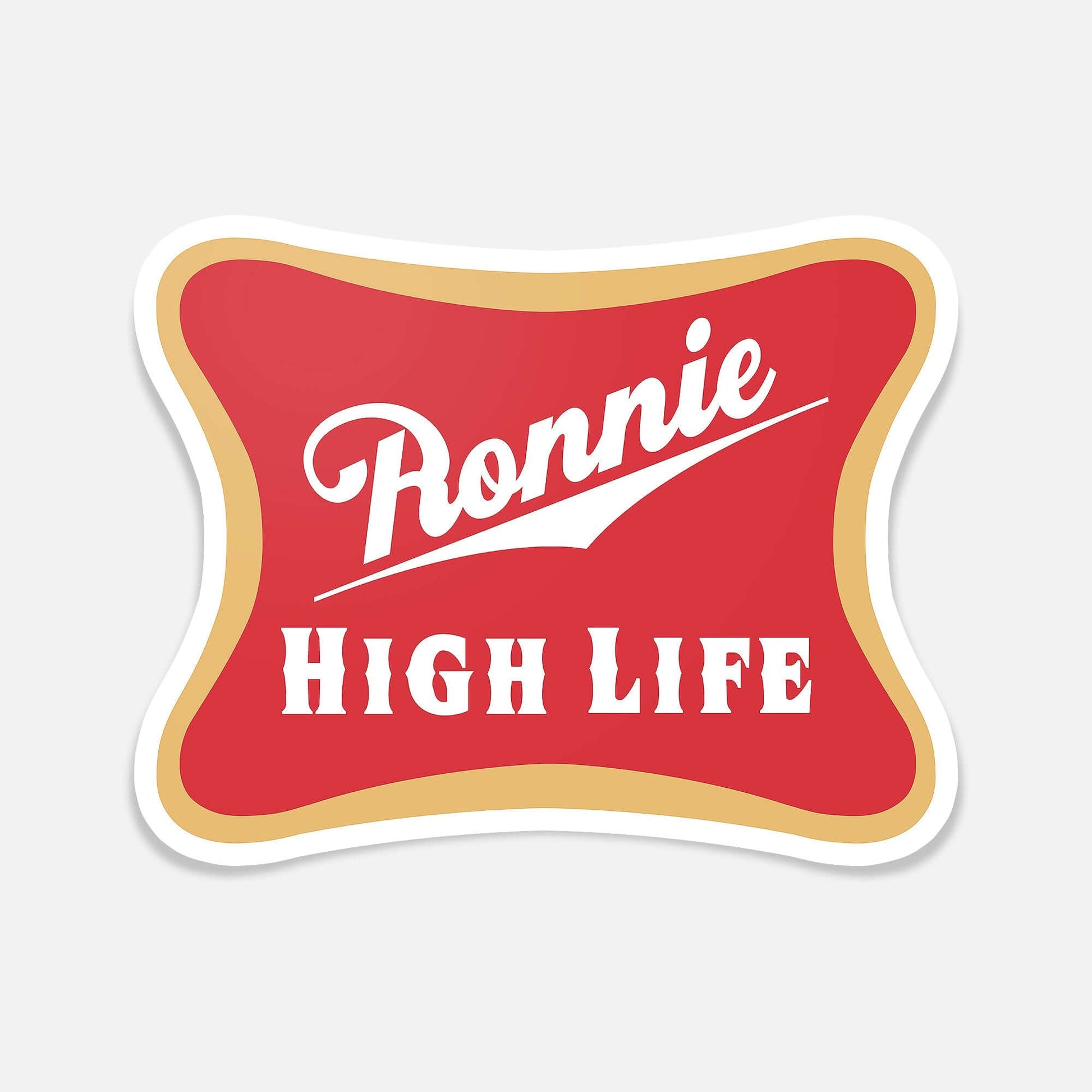 RonnieMac High Life Drink Sticker with bold red and gold design for cars, tumblers, laptops, and more.