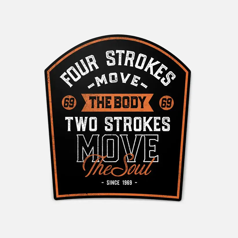 Motocross sticker featuring text about four strokes and two strokes, emphasizing the ride's soul since 1969.