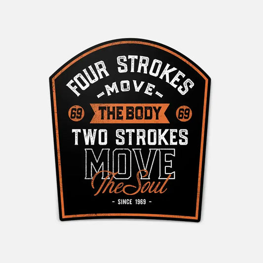 Motocross sticker featuring text about four strokes and two strokes, emphasizing the ride's soul since 1969.