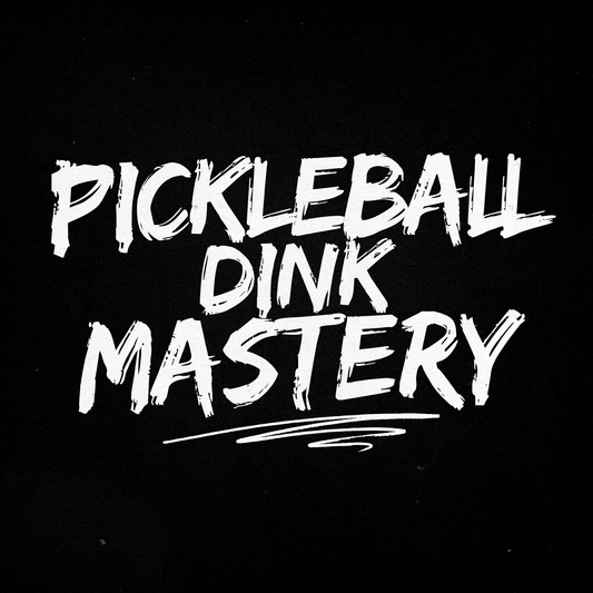 Pickleball Dink Mastery title card with bold white text on a black background.