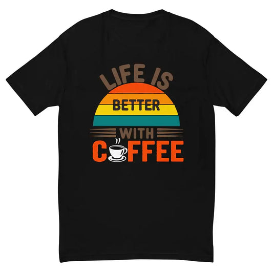 Black t-shirt with colorful sunset design and "Life is Better with Coffee" slogan, featuring a coffee cup graphic.
