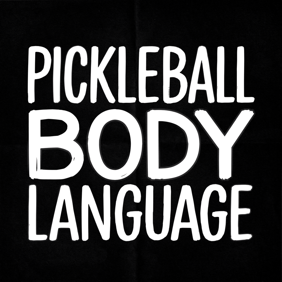 Text of "Pickleball Body Language" on a black background, focusing on strategies for reading opponents in pickleball.