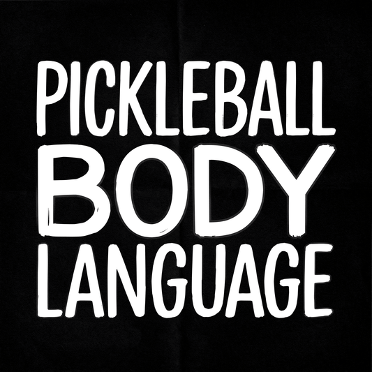Text of "Pickleball Body Language" on a black background, focusing on strategies for reading opponents in pickleball.