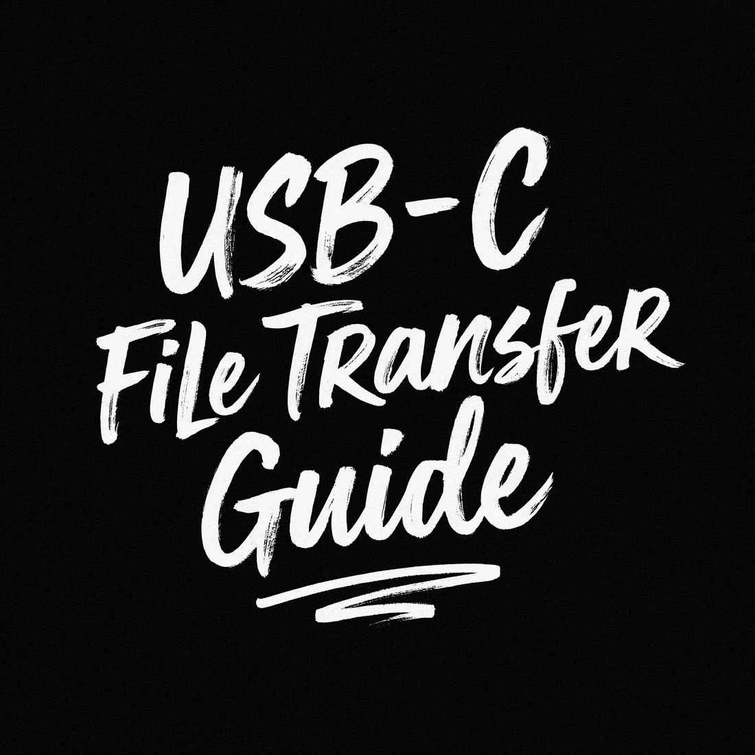 Text graphic displaying 'USB-C File Transfer Guide' in stylized white font on black background