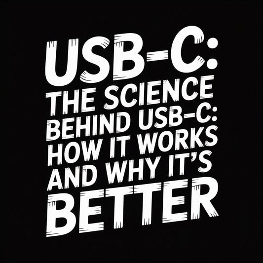 USB-C: The Science Behind USB-C: How It Works and Why It's Better text on a black background.