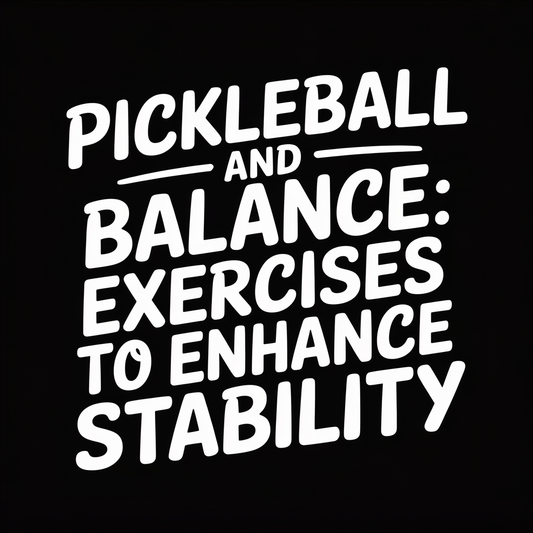 Pickleball and balance exercises to enhance stability for better performance and coordination.