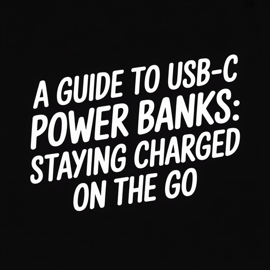 Text graphic for 'A Guide to USB-C Power Banks: Staying Charged on the Go' with focus on USB-C.