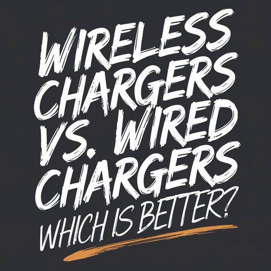 Image comparing Wireless vs Wired Chargers—Which is Better? in bold, modern typography.