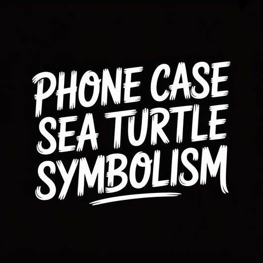 Phone Case Sea Turtle Symbolism text for ocean lovers