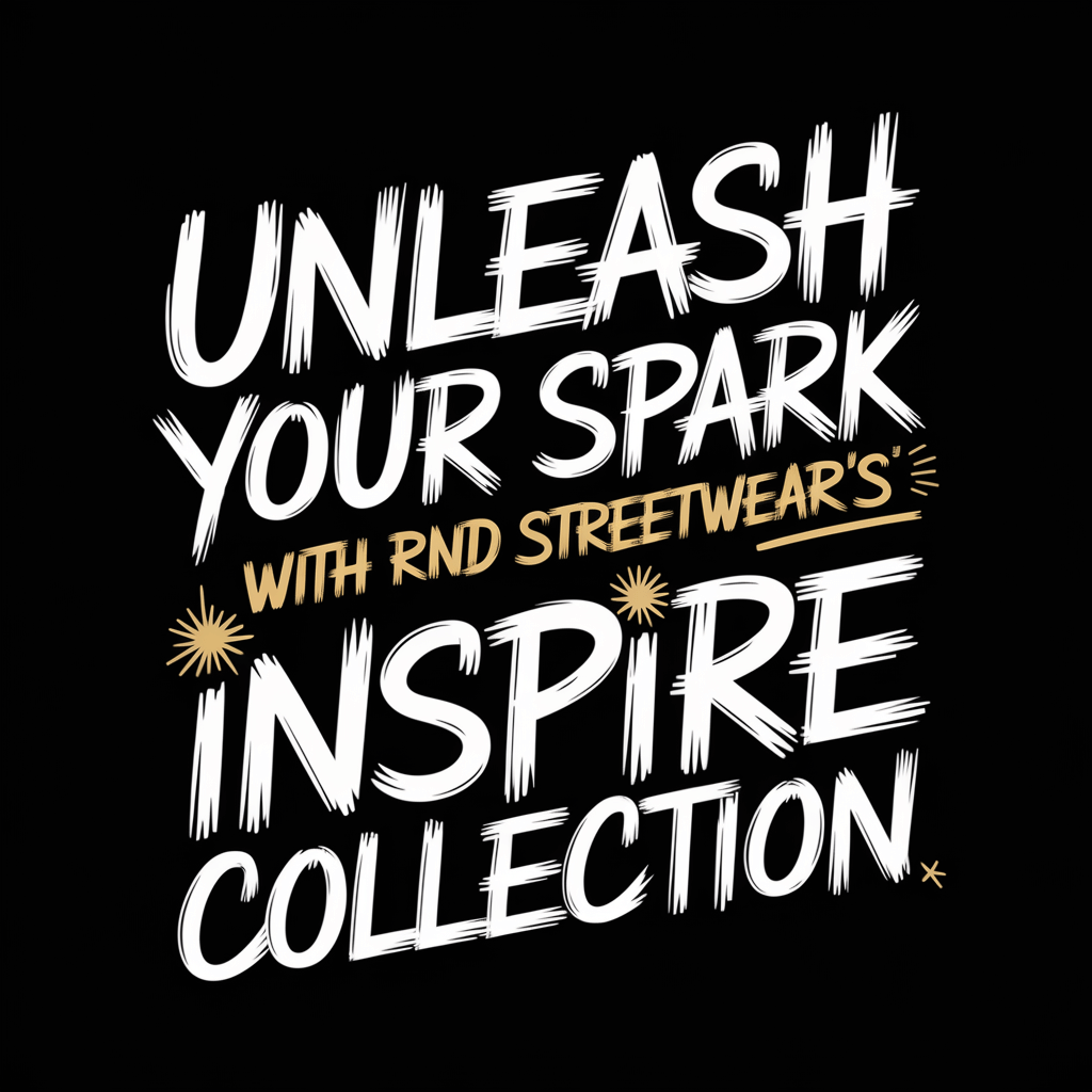 Graphic text promoting RND Streetwear's Inspire Collection, emphasizing self-expression and individuality.
