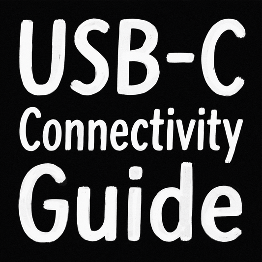 USB‑C Connectivity Guide