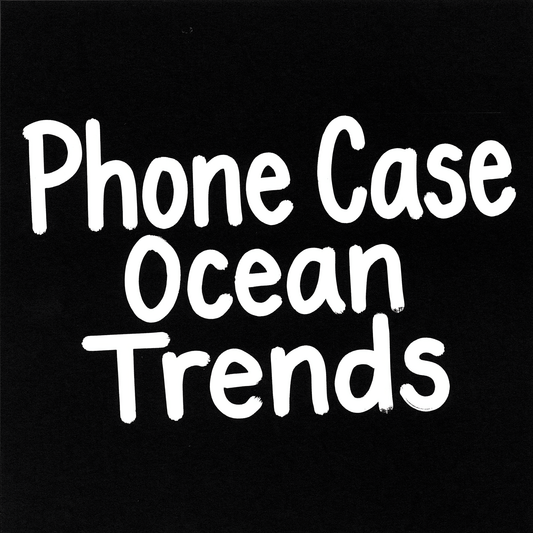 Phone Case Ocean Trends