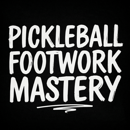 Pickleball Footwork Mastery
