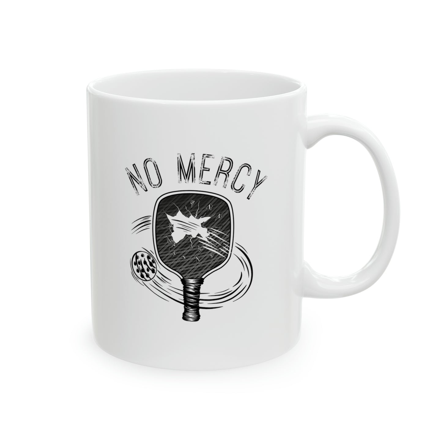 No Mercy Pickleball Series - Ceramic Mug 11oz