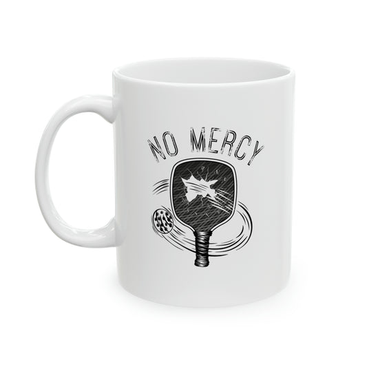 No Mercy Pickleball Series - Ceramic Mug 11oz