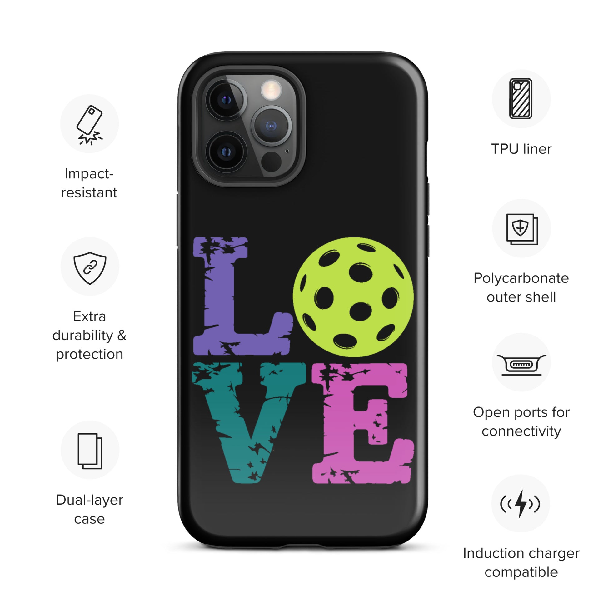 Phone Case for iPhone with LOVE design featuring a pickleball for sports fans, impact-resistant and charger compatible.