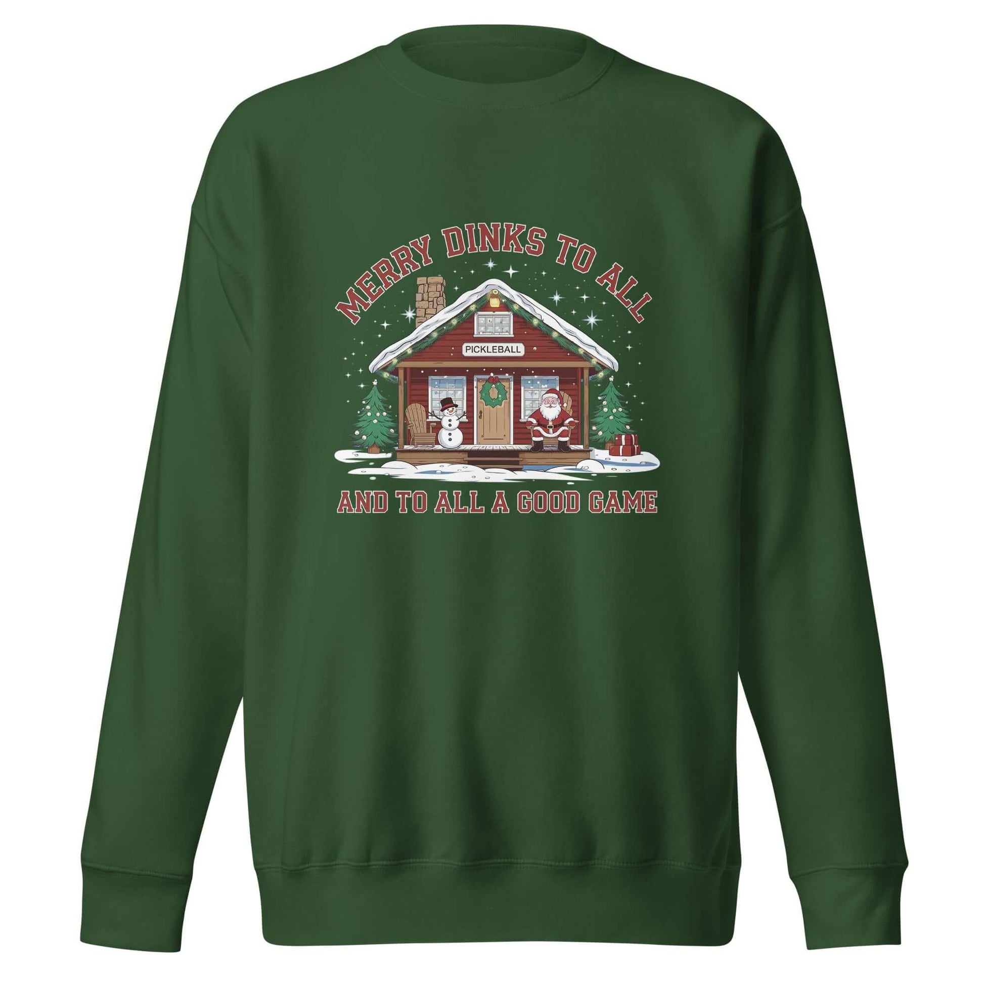 Green Merry Dinks holiday sweatshirt with pickleball cabin design, featuring Santa and snowman, perfect for festive celebrations.