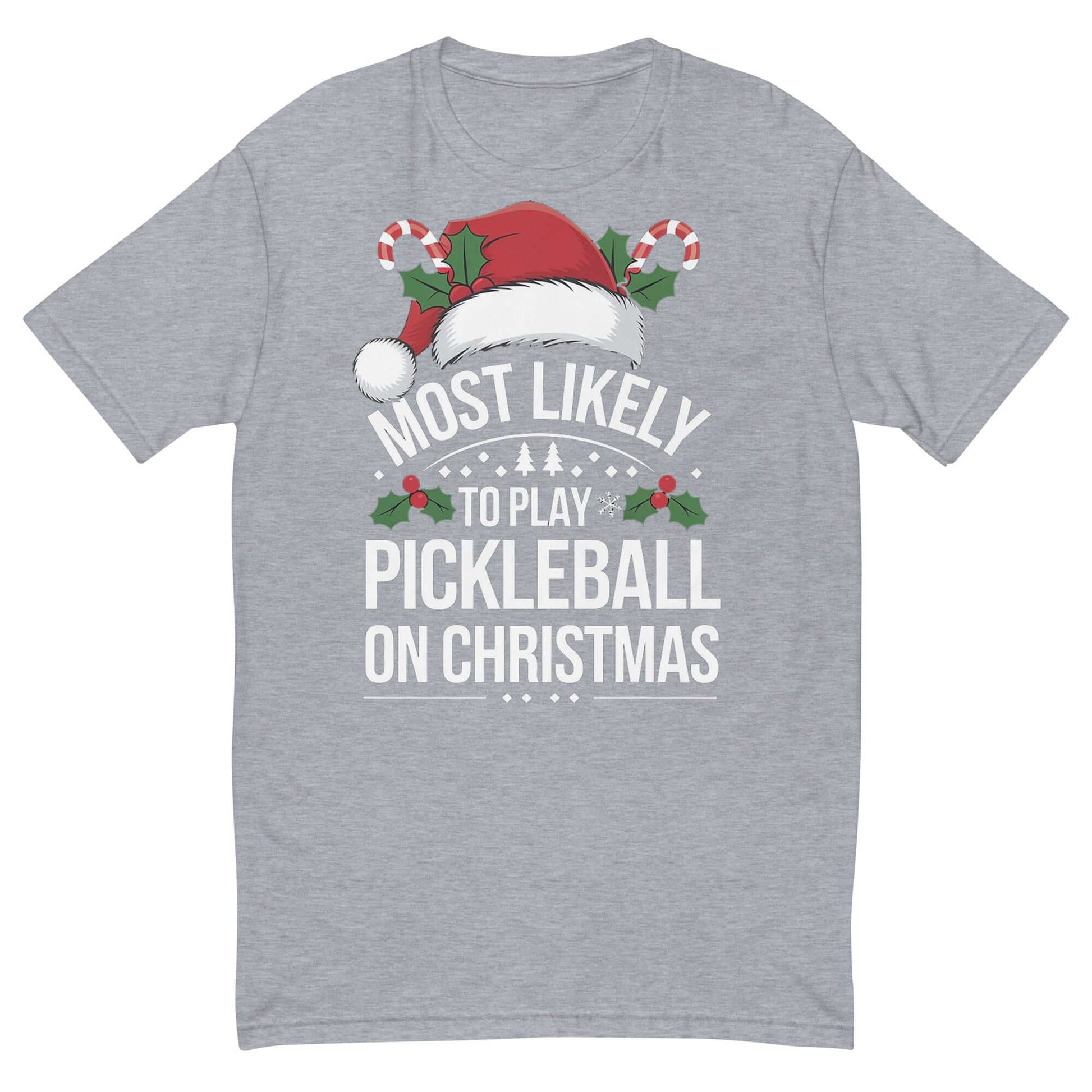 front of Festive Pickleball Christmas Tee: Most Likely To Play on Christmas (heather grey)