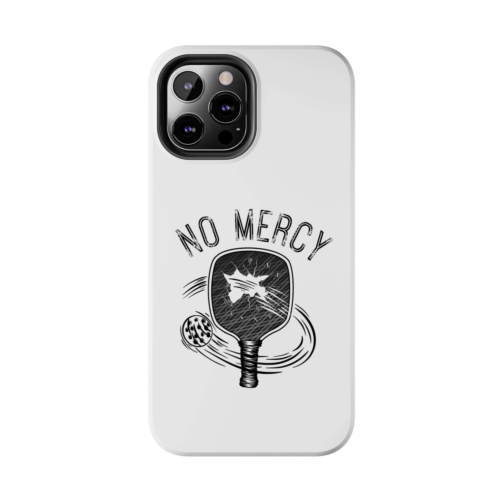 "No Mercy Pickleball Tough Dual-Layer Phone Case for Apple iPhone with Paddle Graphic"