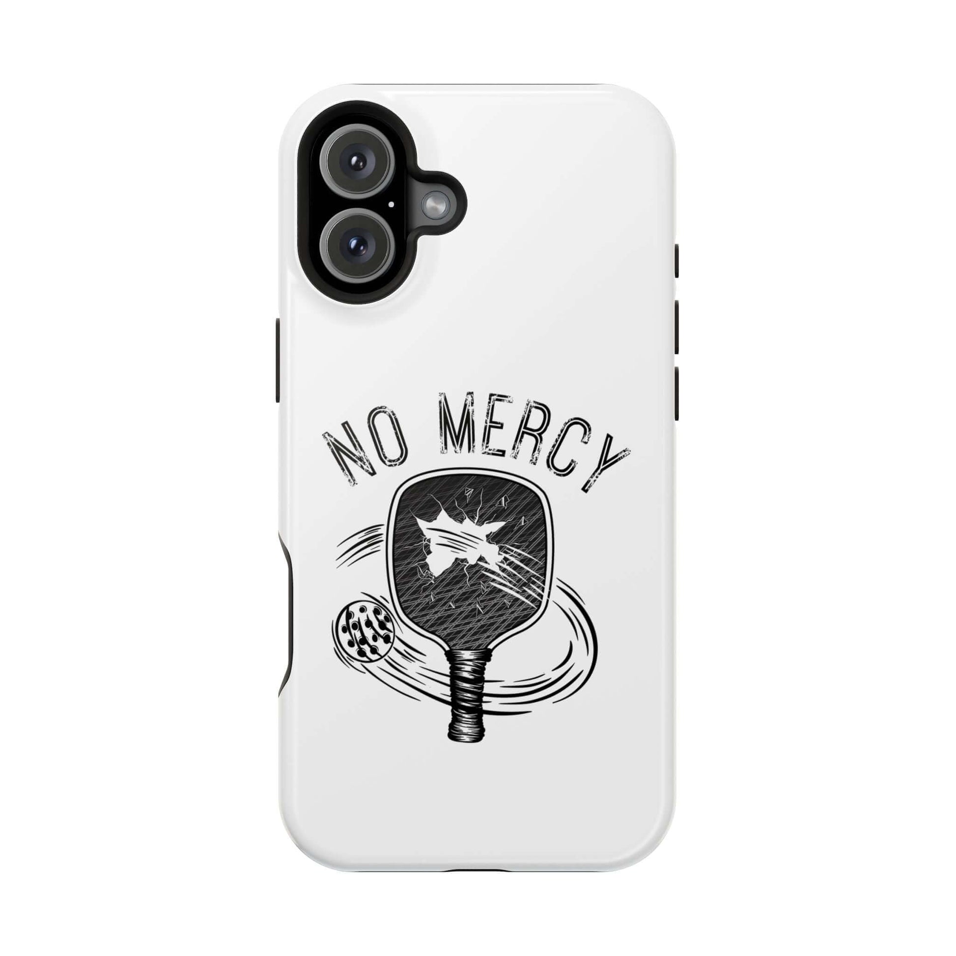 No Mercy Pickleball MagSafe tough phone case for iPhone with pickleball paddle and ball design.
